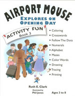 Airport Mouse Explores on Opening Day Activity Fun Book 3